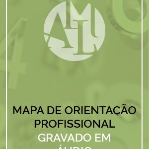 Mapa de Orientação Profissional gravado em áudio